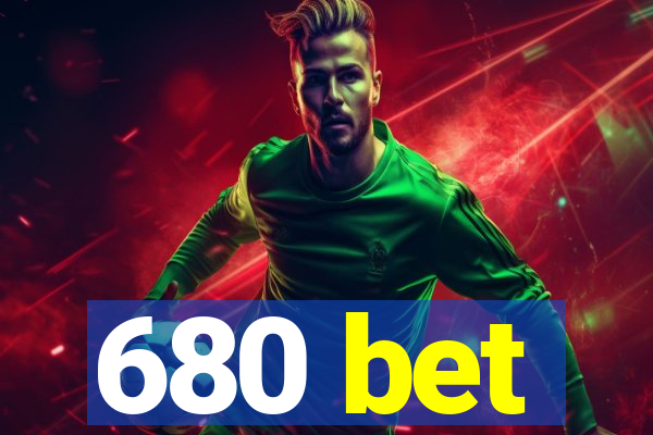 680 bet